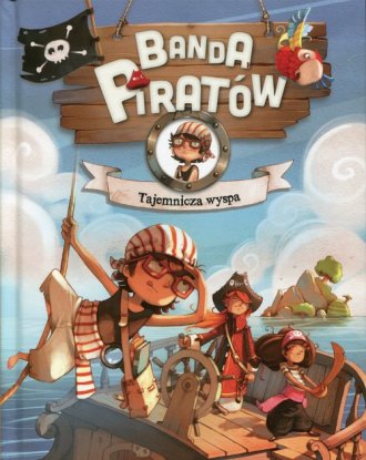 Banda Piratów. Tajemnicza wyspa - okładka książki