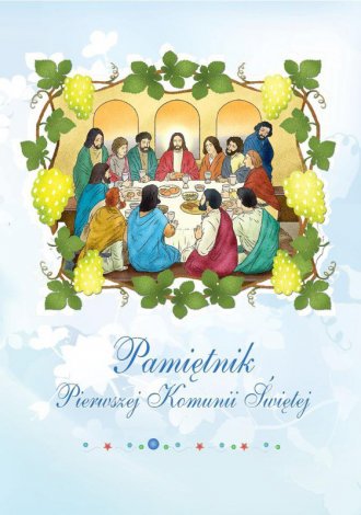 Pamiętnik Pierwszej Komunii Świętej - okładka książki