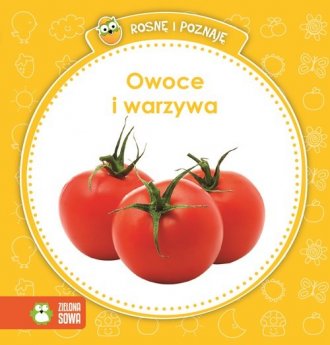 Rosnę i poznaję. Owoce i warzywa - okładka książki