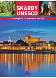 Skarby Unesco. Najpiękniejsze miejsca - okładka książki