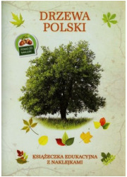 Drzewa Polski. Książeczka edukacyjna - okładka książki