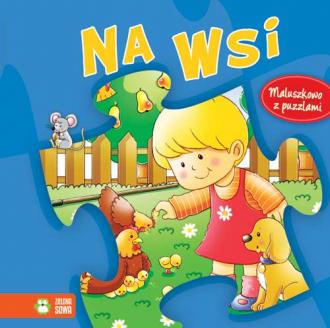 Na wsi. Maluszkowo z puzzlami - okładka książki