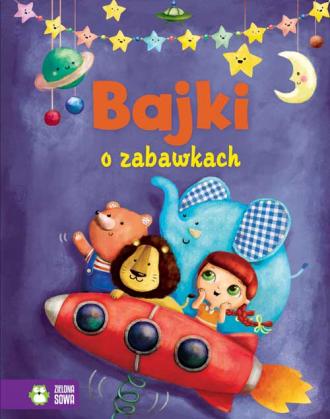 Bajki o zabawkach - okładka książki