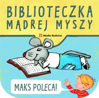 Biblioteczka Mądrej Myszy. Maks - okładka książki