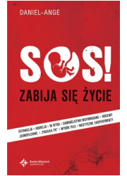 SOS! Zabija się życie - okładka książki