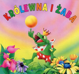 Królewna i żaba. Biblioteczka niedźwiadka - okładka książki