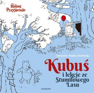 Kubuś i lekcje ze Stumilowego Lasu. - okładka książki