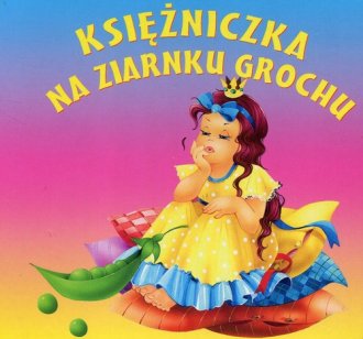 Księżniczka na ziarnku grochu. - okładka książki