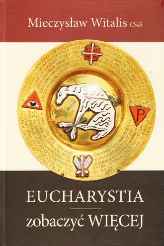 Eucharystia - zobaczyć Więcej - okładka książki