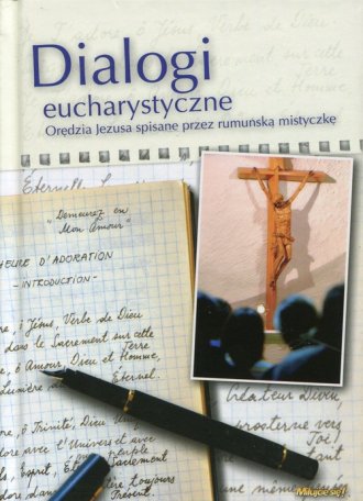 Dialogi Eucharystyczne. Orędzia - okładka książki