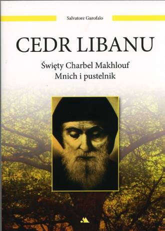 Cedr Libanu. Święty Charbel Makhlouf. - okładka książki
