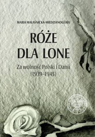 Róże dla Lone. Za wolność Polski - okładka książki