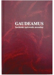 Gaudeamus. Łaciński śpiewnik mszalny - okładka książki