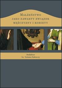 Małżeństwo jako zawarty związek - okładka książki