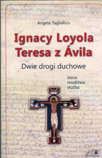 Ignacy Loyola. Teresa z Avila. - okładka książki
