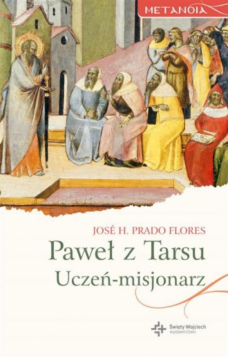 Paweł z Tarsu. Uczeń - misjonarz - okładka książki