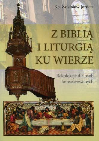 Z Biblią i Liturgią ku wierze - okładka książki