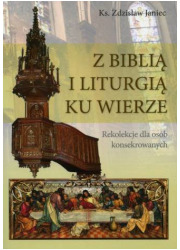 Z Biblią i Liturgią ku wierze - okładka książki