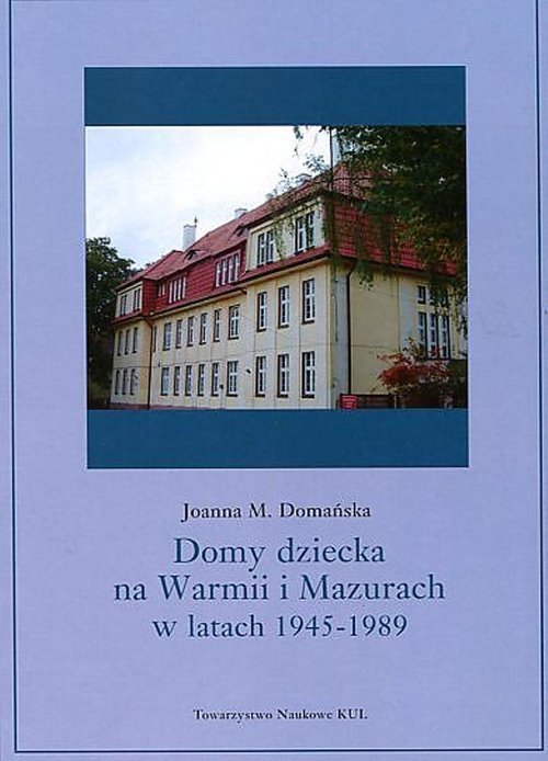 Domy dziecka na Warmii i Mazurach - okładka książki