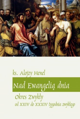 Nad Ewangelią dnia. Okres zwykły - okładka książki