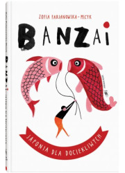 Banzai. Japonia dla dociekliwych - okładka książki