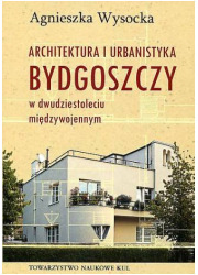 Architektura i urbanistyka Bydgoszczy - okładka książki