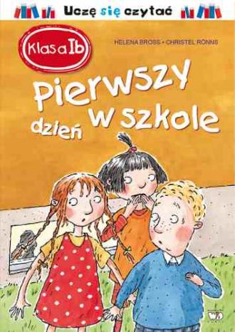 Pierwszy dzień w szkole. Klasa - okładka książki