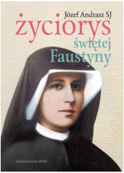 Życiorys Świętej Faustyny - okładka książki
