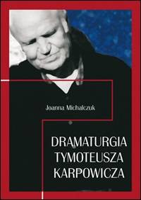 Dramaturgia Tymoteusza Karpowicza - okładka książki