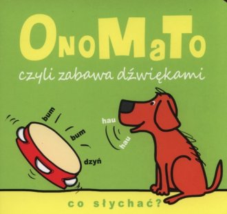 OnoMaTo czyli zabawa dźwiękami. - okładka książki