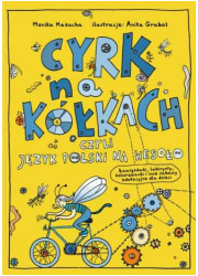 Cyrk na kółkach, czyli język polski - okładka książki
