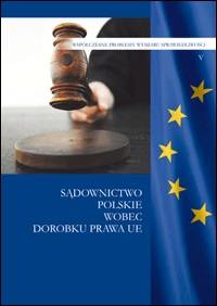 Sądownictwo polskie wobec dorobku - okładka książki