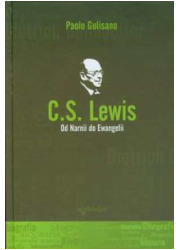 C.S. Lewis. Od Narnii do Ewangelii - okładka książki