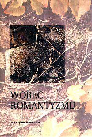 Wobec Romantyzmu. Studia i szkice - okładka książki