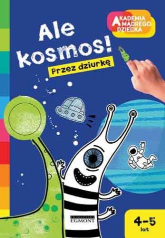 Ale kosmos przez dziurkę - okładka książki