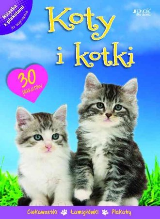 Koty i kotki. Moja książka z plakatami - okładka książki