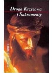 Droga Krzyżowa i Sakramenty - okładka książki