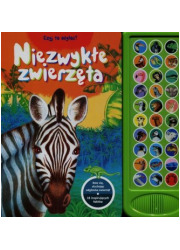 Niezwykłe zwierzęta. Czyj to odgłos? - okładka książki