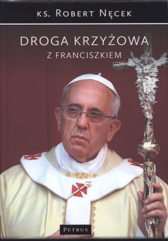 Droga krzyżowa z Franciszkiem - okładka książki