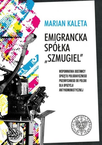 Emigrancka Spółka Szmugiel. Wspomnienia - okładka książki