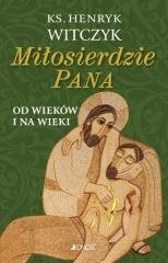 Miłosierdzie Pana od wieków i na - okładka książki