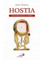 Hostia. Cud eucharystyczny w Sokółce - okładka książki