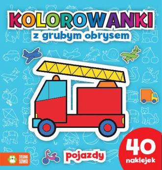 Pojazdy. Kolorowanki z grubym obrysem - okładka książki