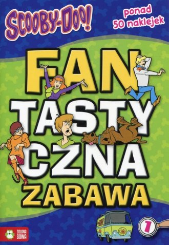 Scooby-Doo! Fantastyczna zabawa - okładka książki