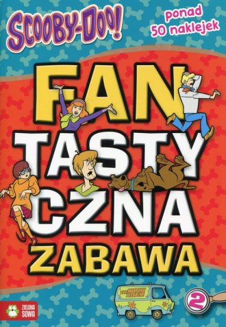 Scooby-Doo! Fantastyczna zabawa - okładka książki