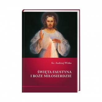 Święta Faustyna i Boże Miłosierdzie - okładka książki
