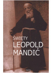 Święty Leopold Mandić. Biografia, - okładka książki
