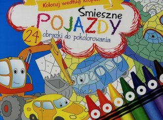 Śmieszne pojazdy. Koloruj według - okładka książki