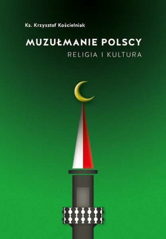 Muzułmanie polscy. Religia i kultura - okładka książki