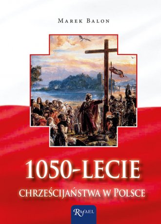 1050-lecie chrześcijaństwa w Polsce - okładka książki
